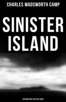Sinister Island (Supernatural Mystery Book) - Charles Wadsworth Camp 