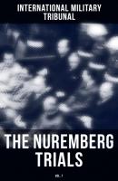 The Nuremberg Trials (Vol.7) - International Military Tribunal 
