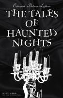 The Tales of Haunted Nights (Gothic Horror: Bulwer-Lytton-Series) - Эдвард Бульвер-Литтон 