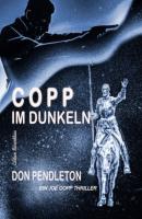 Copp im Dunkeln: Ein Joe Copp Thriller - Don Pendleton 