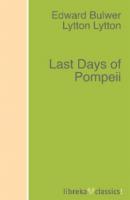 Last Days of Pompeii - Edward George Bulwer-Lytton 