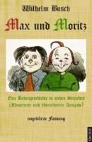Max und Moritz: Eine Bubengeschichte in sieben Streichen - Вильгельм Буш 