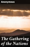 The Gathering of the Nations - Anonymous 