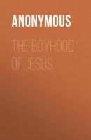 The Boyhood of Jesus - Anonymous 