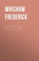 Moscow - Whishaw Frederick 