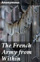 The French Army from Within - Anonymous 