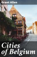 Cities of Belgium - Allen Grant 