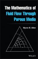 The Mathematics of Fluid Flow Through Porous Media - Myron B. Allen, III 