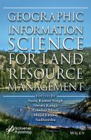 Geographic Information Science for Land Resource Management - Группа авторов 