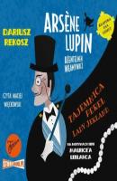 Arsène Lupin – dżentelmen włamywacz. Tom 1. Tajemnica pereł Lady Jerland - Морис Леблан 