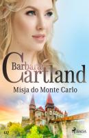 Misja do Monte Carlo - Ponadczasowe historie miłosne Barbary Cartland - Barbara Cartland Ponadczasowe historie miłosne Barbary Cartland