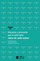 Educación y prevención para la salud sobre cáncer de cuello uterino - Eduardo Adolfo Herrera Herrera Salud