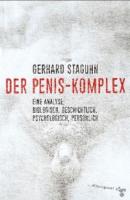 Der Penis-Komplex - Gerhard Staguhn 