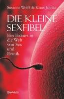 Die kleine Sexfibel - Susanne Wolff 