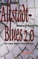 Altstadt-Blues 2.0 - Waltraut Karls 