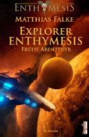 Explorer ENTHYMESIS - Matthias Falke 