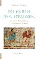 Die Erben der Etrusker - Charlotte Ueckert 