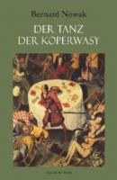 Der Tanz der Koperwasy - Bernd Nowak 