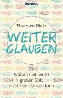 Weiterglauben - Thorsten Dietz 