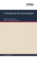 Fünf Episoden für Jazztrompete - Herbert Kamprath 