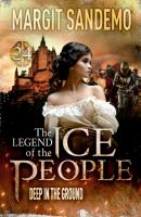 The Ice People 24 - Deep in the Ground - Margit Sandemo The Legend of The Ice People