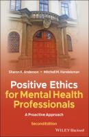 Positive Ethics for Mental Health Professionals - Sharon K. Anderson 