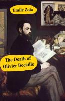 The Death of Olivier Becaille (Unabridged) - Emile Zola 