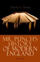 Mr. Punch's History of Modern England (Vol. 1-4) - Charles L. Graves 
