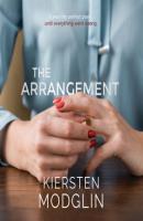 The Arrangement (Unabridged) - Kiersten Modglin 