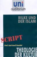 Rilke und der Islam - Karl-Josef Kuschel 