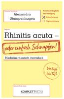 Rhinitis acuta - oder einfach Schnupfen - Alexandra Stumpenhagen 