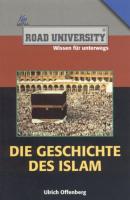 Die Geschichte des Islam - Ulrich Offenberg 