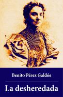 La desheredada - Benito Pérez Galdós 