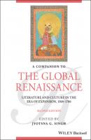 A Companion to the Global Renaissance - Группа авторов 