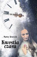 Kwestia czasu - Marta Kruczek 