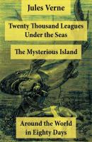 Twenty Thousand Leagues Under the Seas and more - Jules Verne 