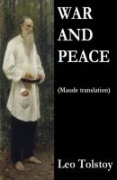 War and Peace (Maude translation) - Leo Tolstoy 