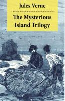 The Mysterious Island Trilogy: 2 Translations - Jules Verne 