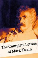 The Complete Letters of Mark Twain - Mark Twain 