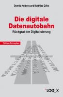 Die Digitale Datenautobahn - Dennis Kolberg 
