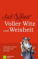Voller Witz und Weisheit - Axel Kühner 