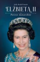 Elżbieta II - Sally Bedell Smith Biografie