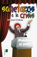 Sainetazos a la crisis - José Cedena 