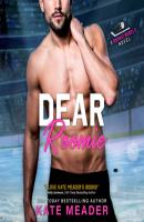 Dear Roomie - Rookie Rebels, Book 5 (Unabridged) - Kate  Meader 
