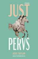 Just Pervs (Unabridged) - Jess Taylor 