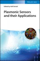Plasmonic Sensors and their Applications - Группа авторов 