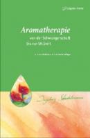 Aromatherapie - von der Schwangerschaft bis zur Stillzeit - Ingeborg Stadelmann 
