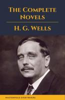 H. G. Wells : The Complete Novels   - H. G. Wells 