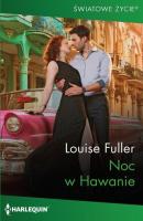 Noc w Hawanie - Louise Fuller Harlequin Światowe Życie