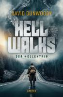 HELL WALKS - Der Höllentrip - David  Dunwoody 